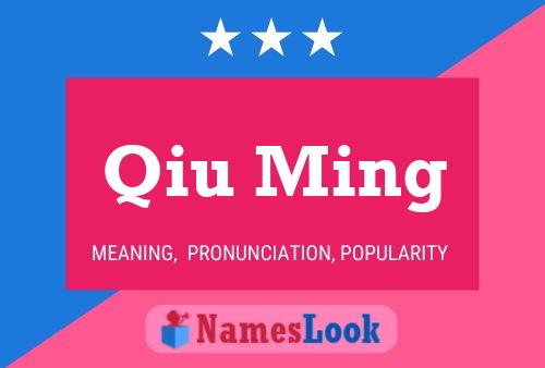 Qiu Ming 名字海报