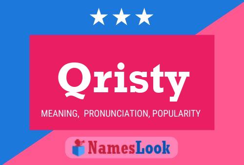 Qristy 名字海报