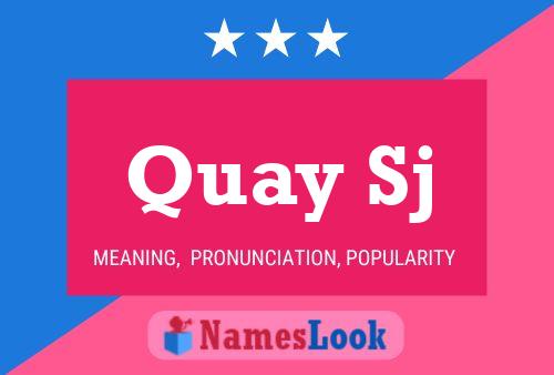 Quay Sj 名字海报