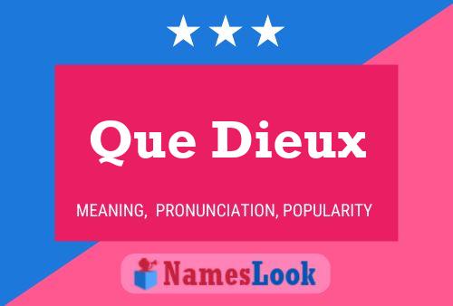 Que Dieux 名字海报