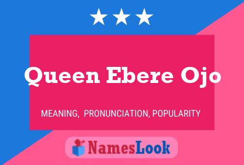 Queen Ebere Ojo 名字海报