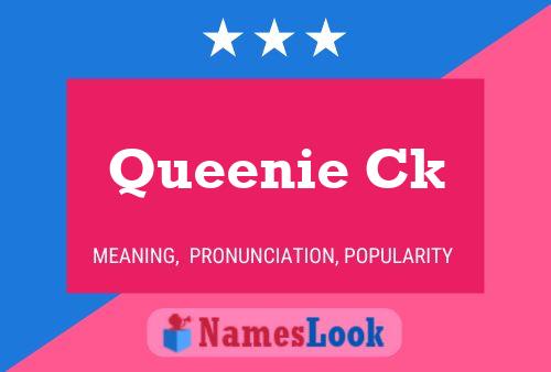 Queenie Ck 名字海报