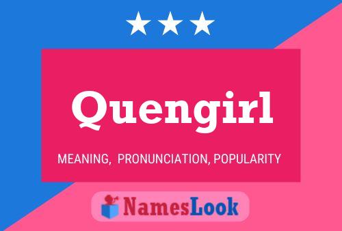 Quengirl 名字海报