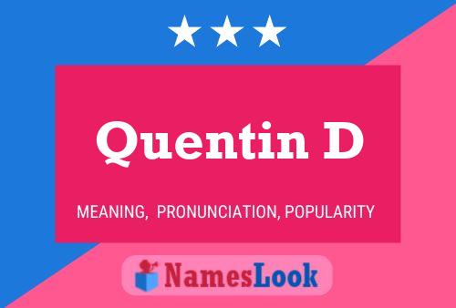 Quentin D 名字海报