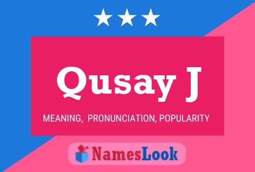 Qusay J 名字海报