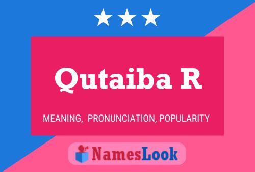 Qutaiba R 名字海报