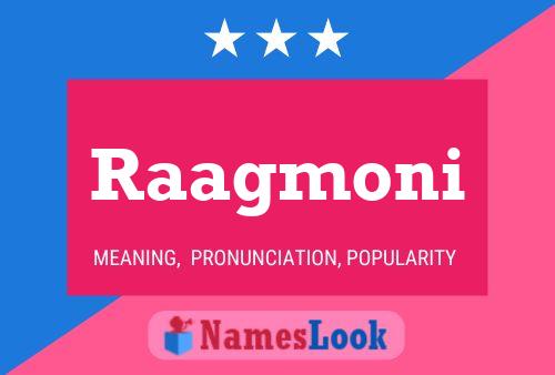 Raagmoni 名字海报