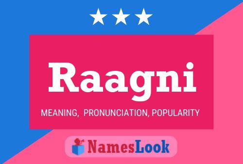 Raagni 名字海报