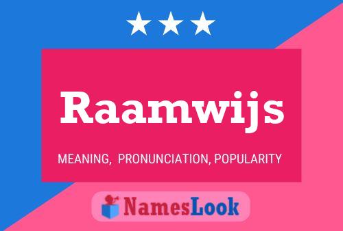 Raamwijs 名字海报