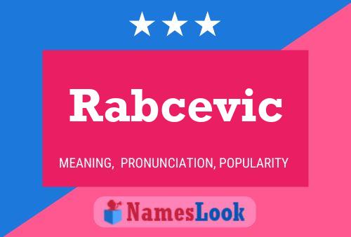 Rabcevic 名字海报