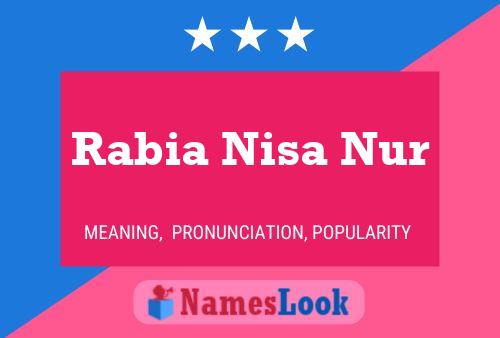 Rabia Nisa Nur 名字海报