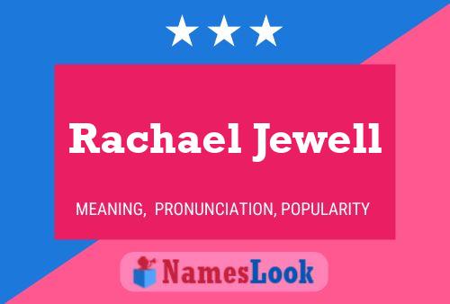 Rachael Jewell 名字海报