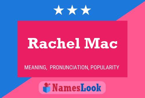 Rachel Mac 名字海报