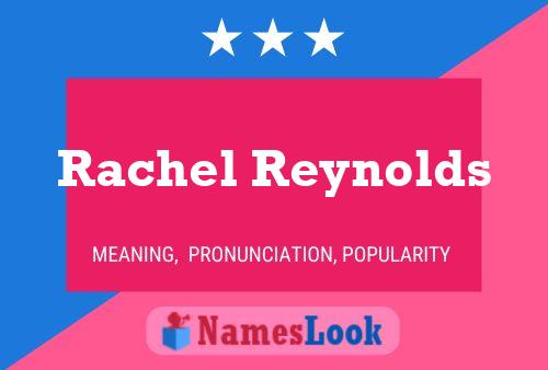 Rachel Reynolds 名字海报