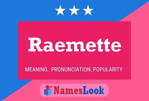 Raemette 名字海报