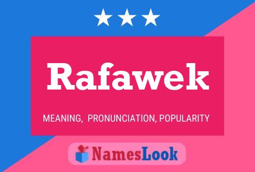 Rafawek 名字海报