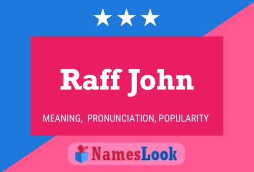 Raff John 名字海报