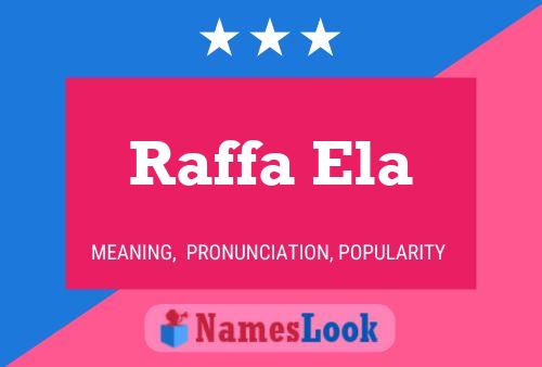 Raffa Ela 名字海报