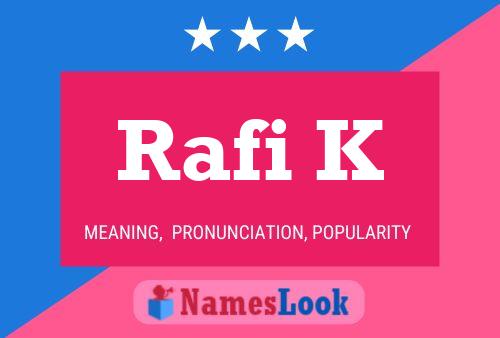 Rafi K 名字海报