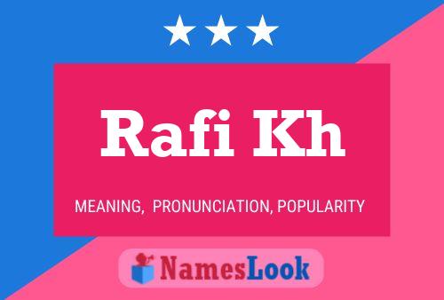 Rafi Kh 名字海报