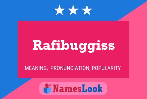 Rafibuggiss 名字海报