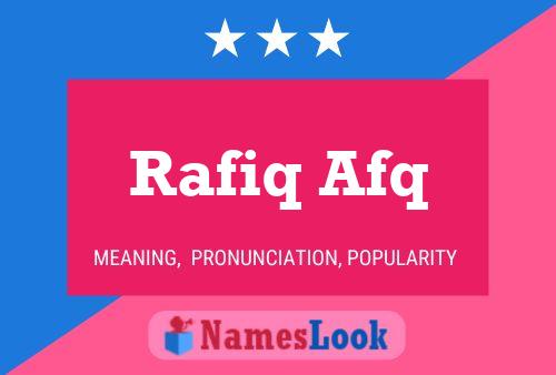 Rafiq Afq 名字海报