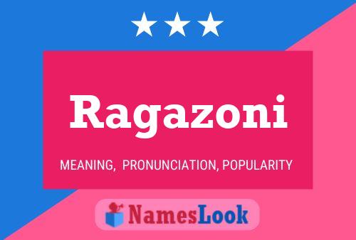 Ragazoni 名字海报