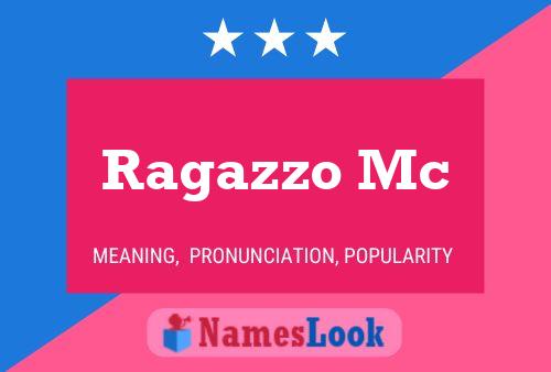 Ragazzo Mc 名字海报