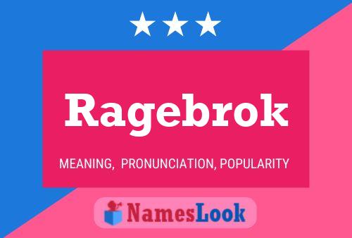 Ragebrok 名字海报