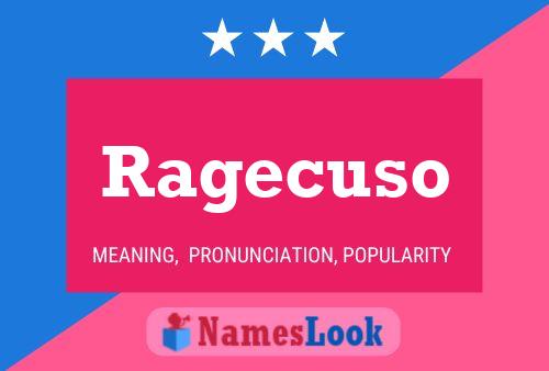 Ragecuso 名字海报