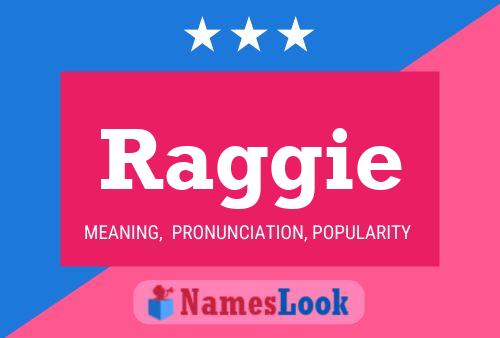 Raggie 名字海报