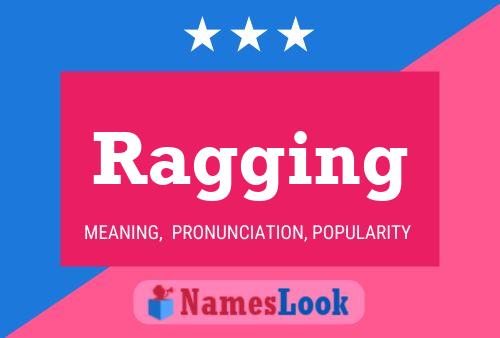 Ragging 名字海报