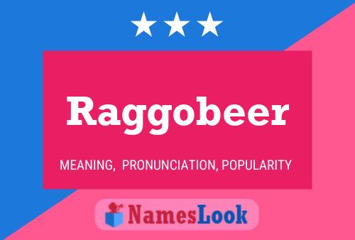 Raggobeer 名字海报