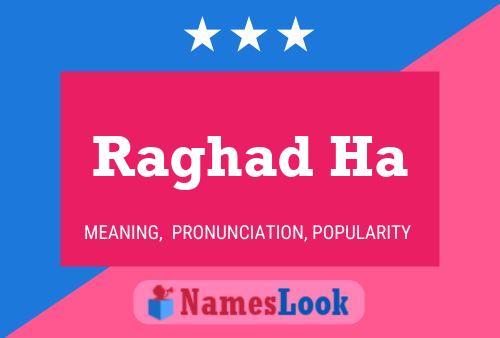 Raghad Ha 名字海报