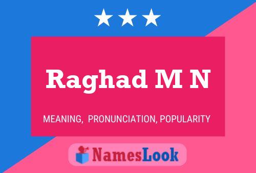 Raghad M N 名字海报