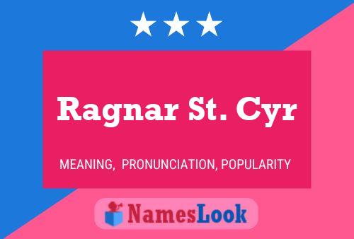 Ragnar St. Cyr 名字海报