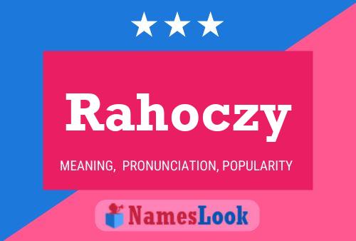 Rahoczy 名字海报