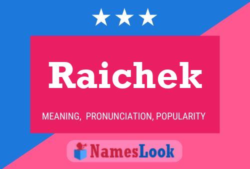 Raichek 名字海报