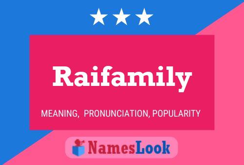 Raifamily 名字海报