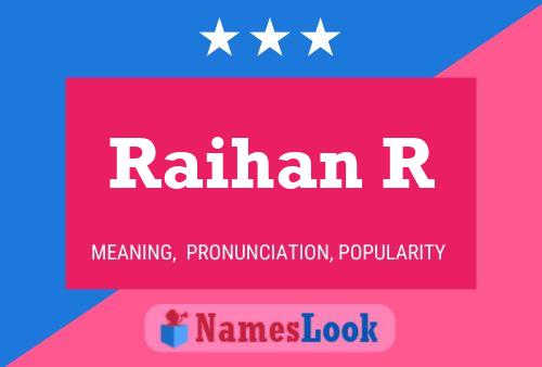 Raihan R 名字海报