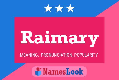 Raimary 名字海报