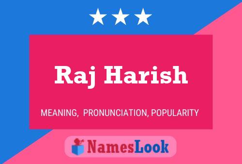 Raj Harish 名字海报