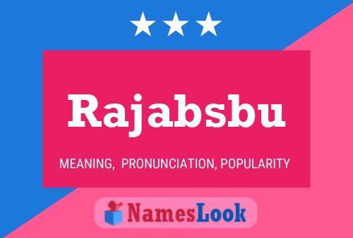 Rajabsbu 名字海报