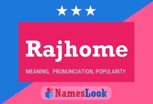 Rajhome 名字海报