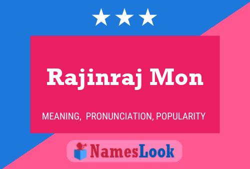 Rajinraj Mon 名字海报