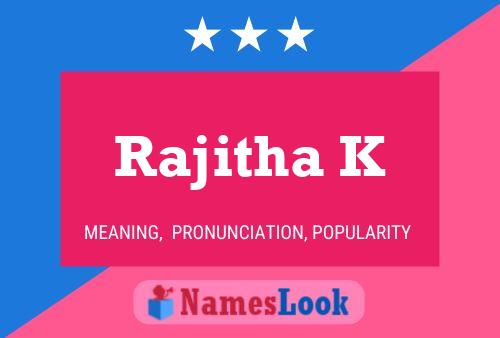 Rajitha K 名字海报