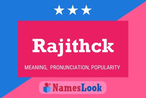 Rajithck 名字海报