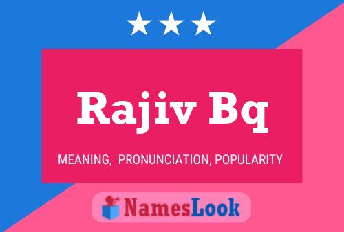 Rajiv Bq 名字海报