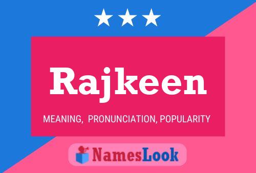 Rajkeen 名字海报