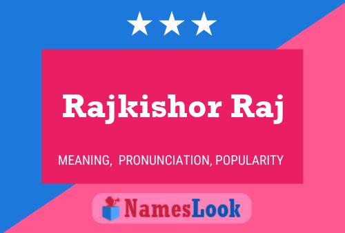 Rajkishor Raj 名字海报